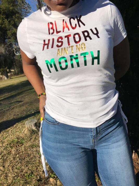 Black History Ain’t No Month